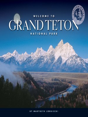 cover image of Welcome to Grand Teton National Park